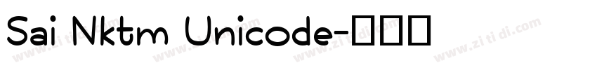 Sai Nktm Unicode字体转换